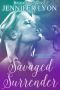 [Savaged Illusions Trilogy 0.50] • Savaged Surrender · Novella